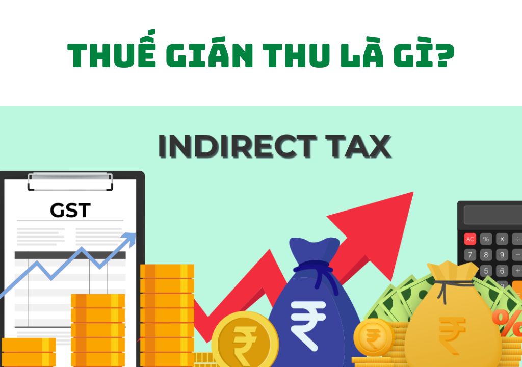 Thuế gián thu là gì?